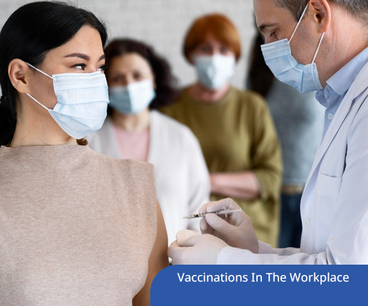 COVID-19 Vaccinations In The Workplace: Legal And Practical Considerations For Employers