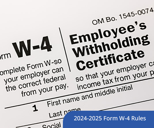 2024-2025 Form W-4 Rules: What’s New & How to Stay Compliant