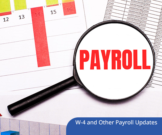 Form W-4 and Other Payroll Updates in 2021