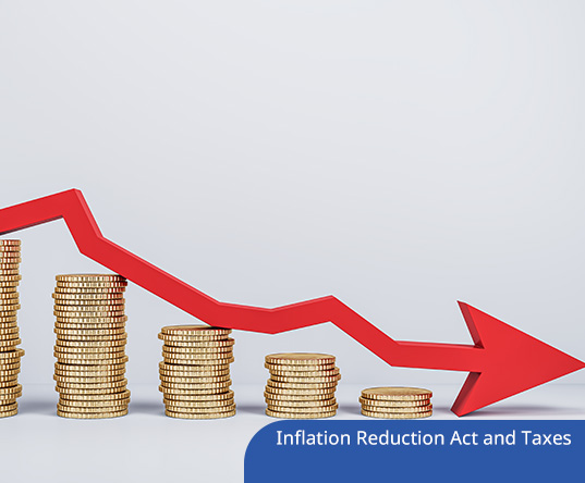 The Inflation Reduction Act and Taxes : What You Should Know