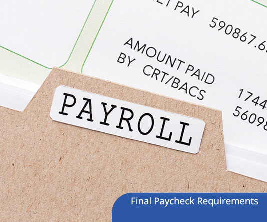 Final Paycheck Requirements for Payroll Professionals