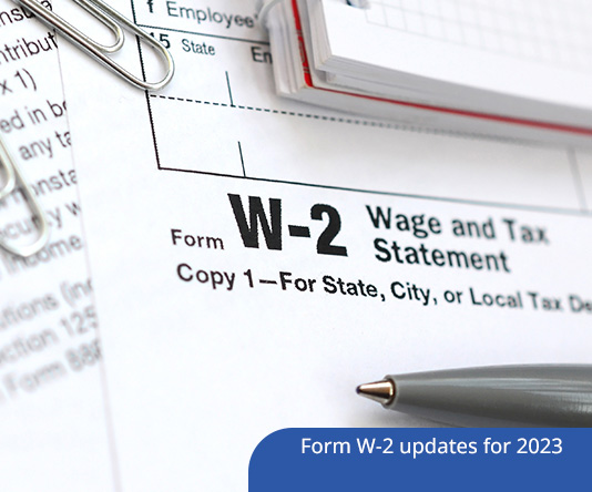 Form W-2 updates for 2023