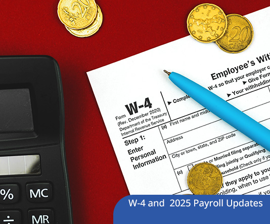 Form W-4 and other 2025 Payroll Updates