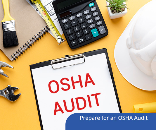 How to Prepare for an OSHA Audit
