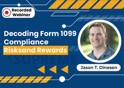 Decoding Form 1099 Compliance: Risks and Rewards