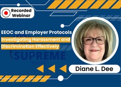 EEOC and Employer Protocols: Investigating Harassment and Discrimination Effectively