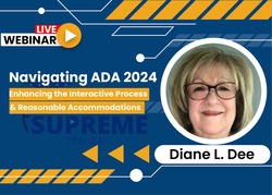 Navigating ADA 2024: Enhancing the Interactive Process & Reasonable Accommodations