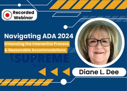 Navigating ADA 2024: Enhancing the Interactive Process & Reasonable Accommodations