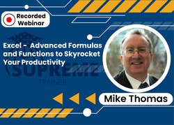 Excel - Advanced Formulas and Functions to Skyrocket Your Productivity